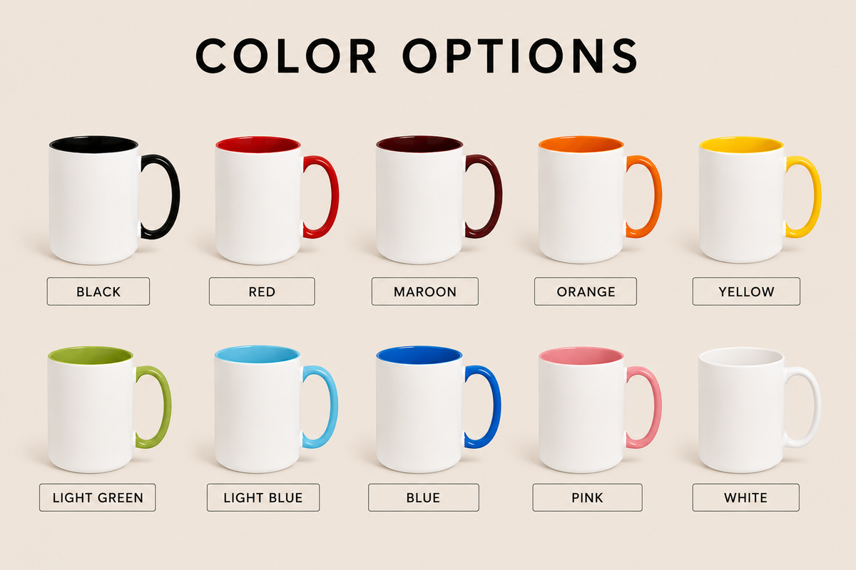 Ceramic mug color options available in Black, Red, Maroon, Orange, Yellow, Light Green, Light Blue, Blue, Pink and White 